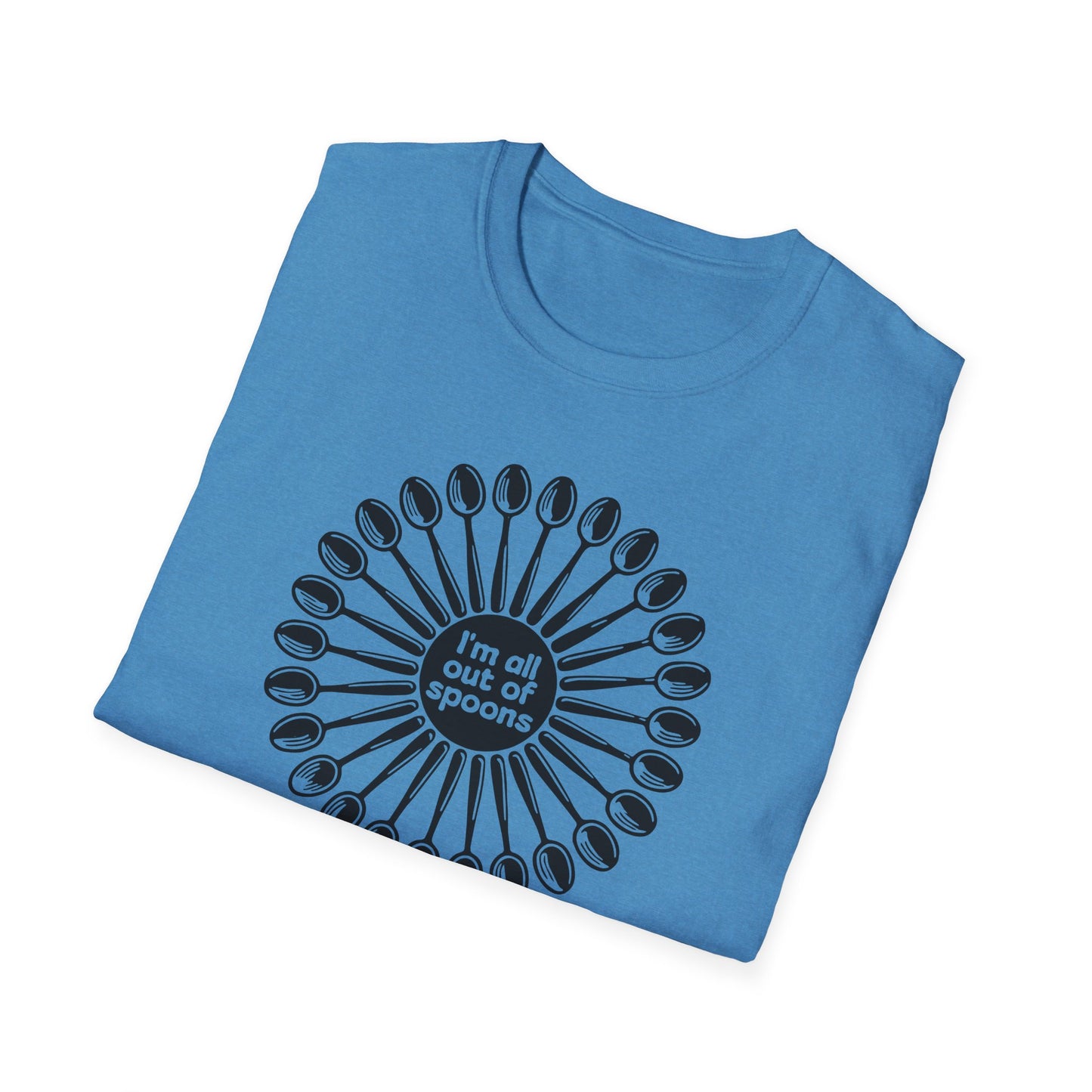 "I'm all out of Spoons" Unisex Softstyle T-shirt