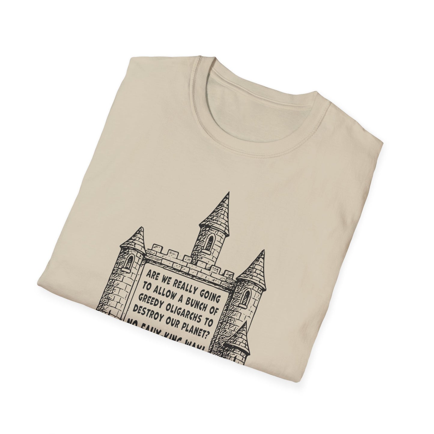 No Faux-king Way : Unisex Softstyle T-shirt