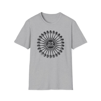 I'm all out of Spoons : Unisex Softstyle T-shirt