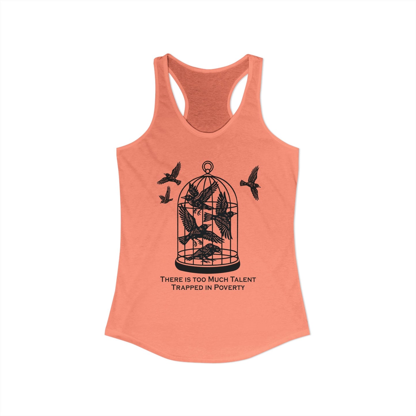 Talent Trapped in Poverty : Women's Racerback Tank Top