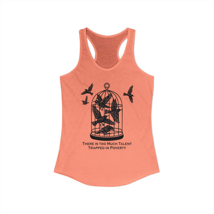 Talent Trapped in Poverty : Women's Racerback Tank Top