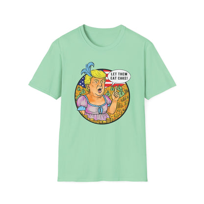 Let Them Eat Cake : Unisex Softstyle Tshirt