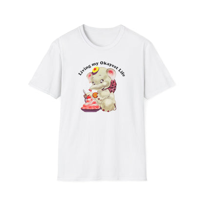 Living My Okayest Life : Unisex Softstyle T-Shirt