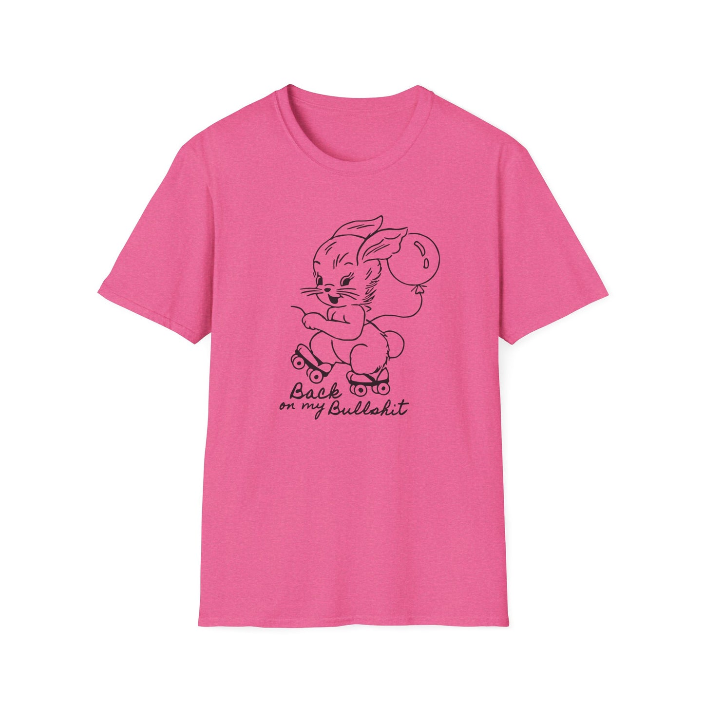 Back on My Bullshit / Chaos Bunny : Unisex Softstyle T-shirt