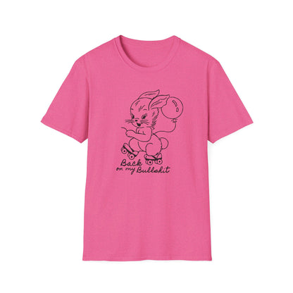 Back on My Bullshit / Chaos Bunny : Unisex Softstyle T-shirt