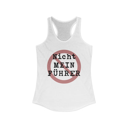 Nicht Mein Fuhrer / Cancel the King : Women's Racerback Tank Top