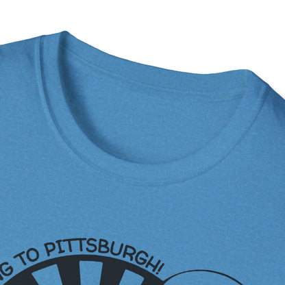 Pittsburgh Roadtrip Adventure / Pittsburgh or Bust : Unisex SoftStyle T-shirt