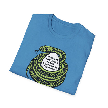 Talent Trapped in Poverty / Social Justice : Unisex Softstyle T-shirt