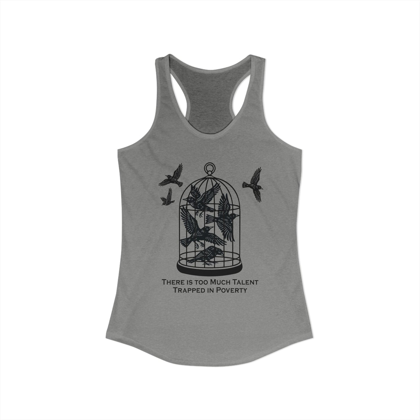 Talent Trapped in Poverty : Women's Racerback Tank Top