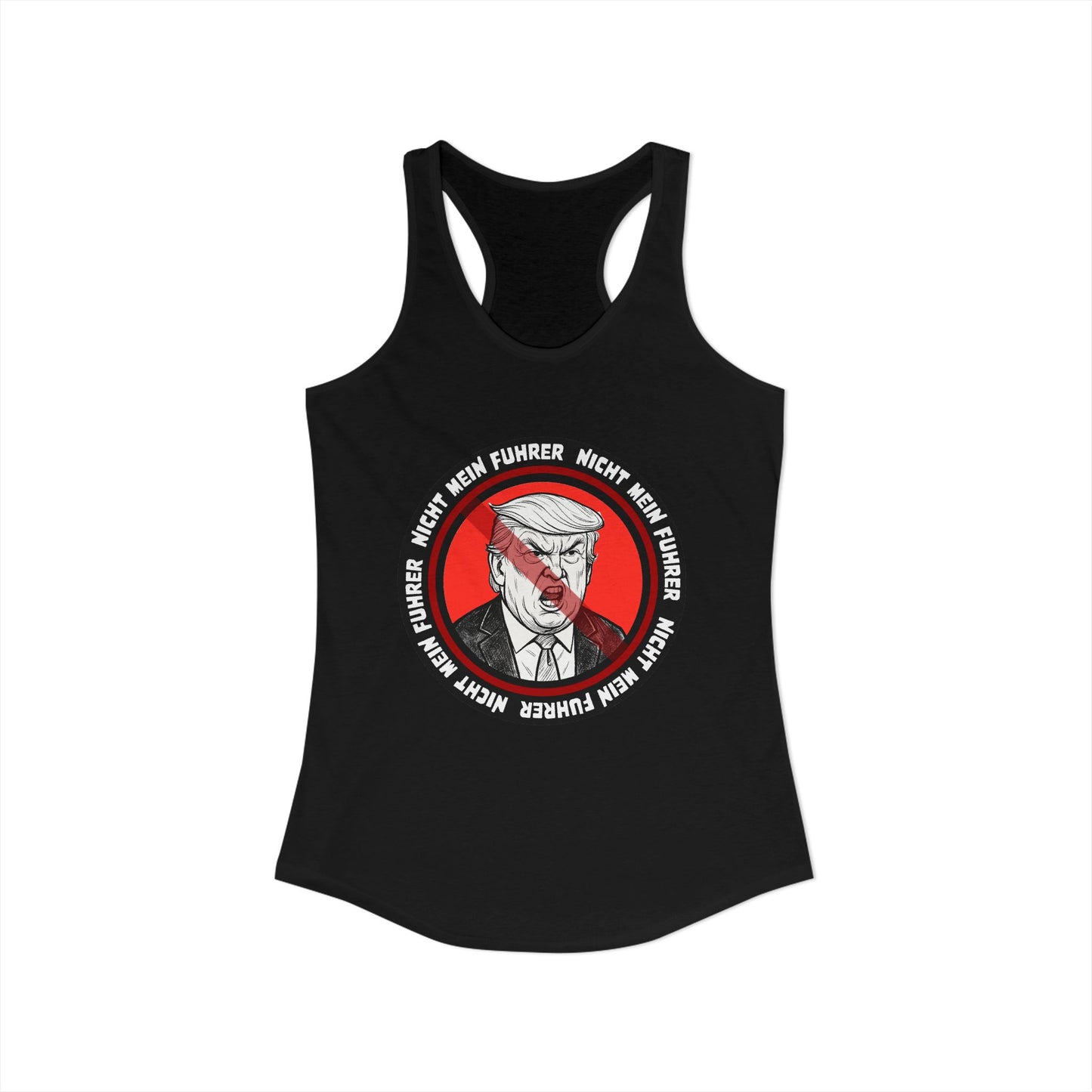Nicht Mein Fuhrer : Women's Racerback Tank Top
