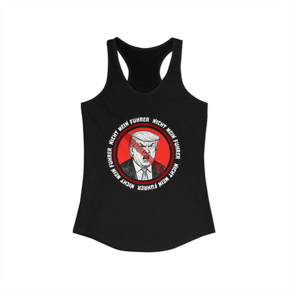 Nicht Mein Fuhrer : Women's Racerback Tank Top