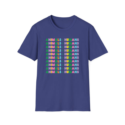 "Animals > Humans" Unisex Softstyle T-Shirt