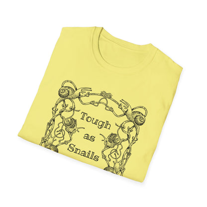 Tough as Snails : Unisex Softstyle T-Shirt