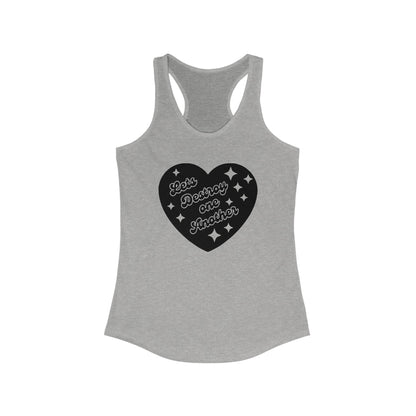 Let's Destroy One Another : Women's Racerback Tank Top