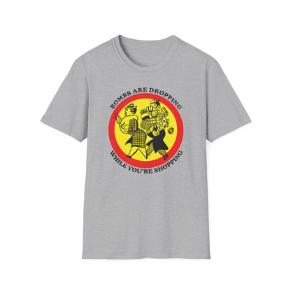 Bombs Are Dropping : Unisex Softstyle T-shirt
