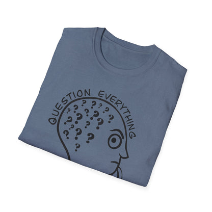 Question Everything : Unisex Softstyle T-Shirt