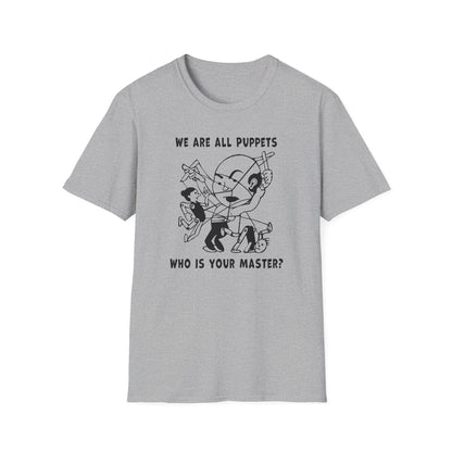 "We are all Puppets" Unisex Softstyle T-shirt