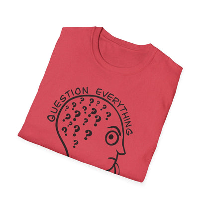 Question Everything : Unisex Softstyle T-Shirt