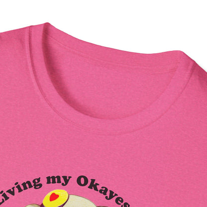 "Living My Okayest Life" Unisex Softstyle T-Shirt