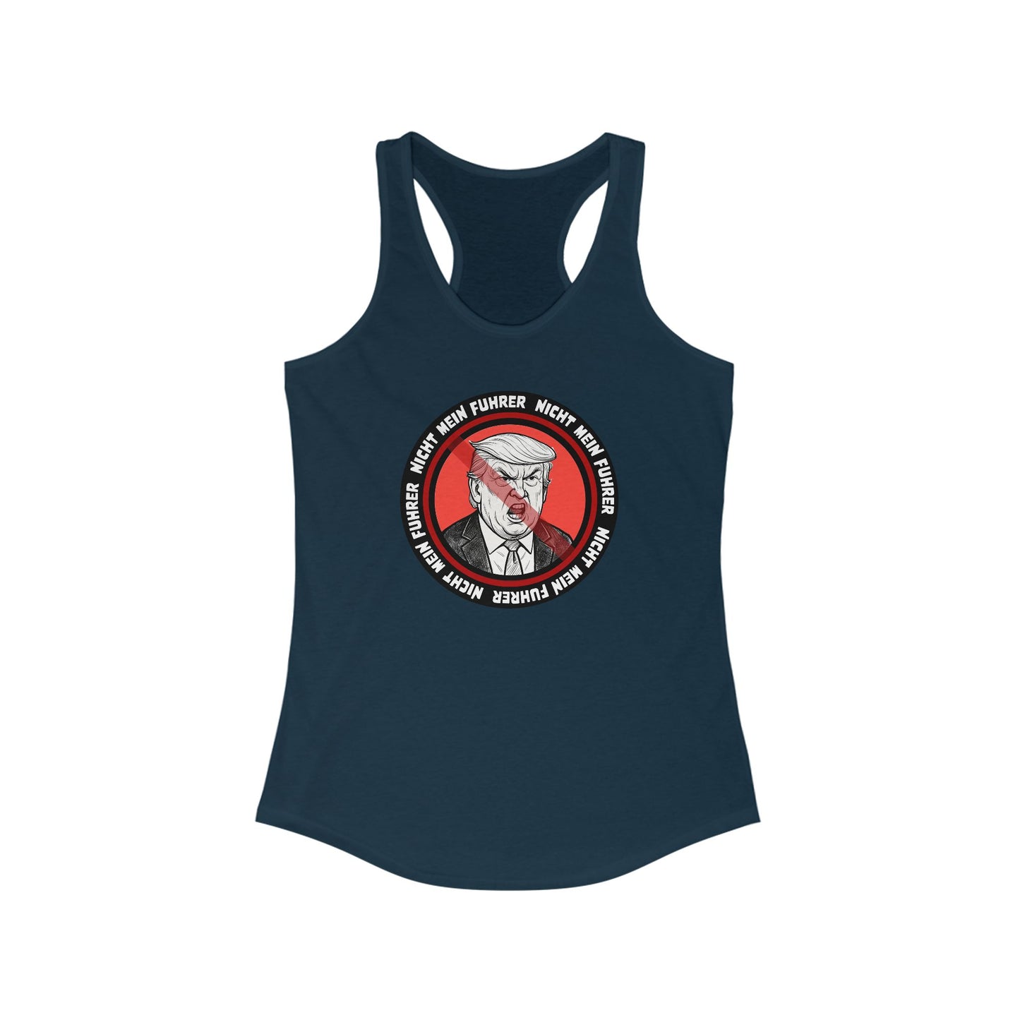 Nicht Mein Fuhrer : Women's Racerback Tank Top