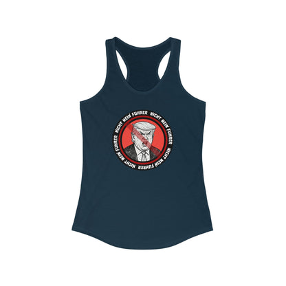 Nicht Mein Fuhrer : Women's Racerback Tank Top
