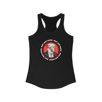 Nicht Mein Fuhrer : Women's Racerback Tank Top