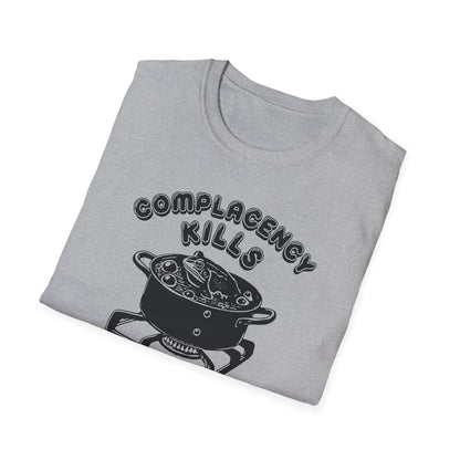 "Complacency Kills" Unisex Softstyle T-shirt