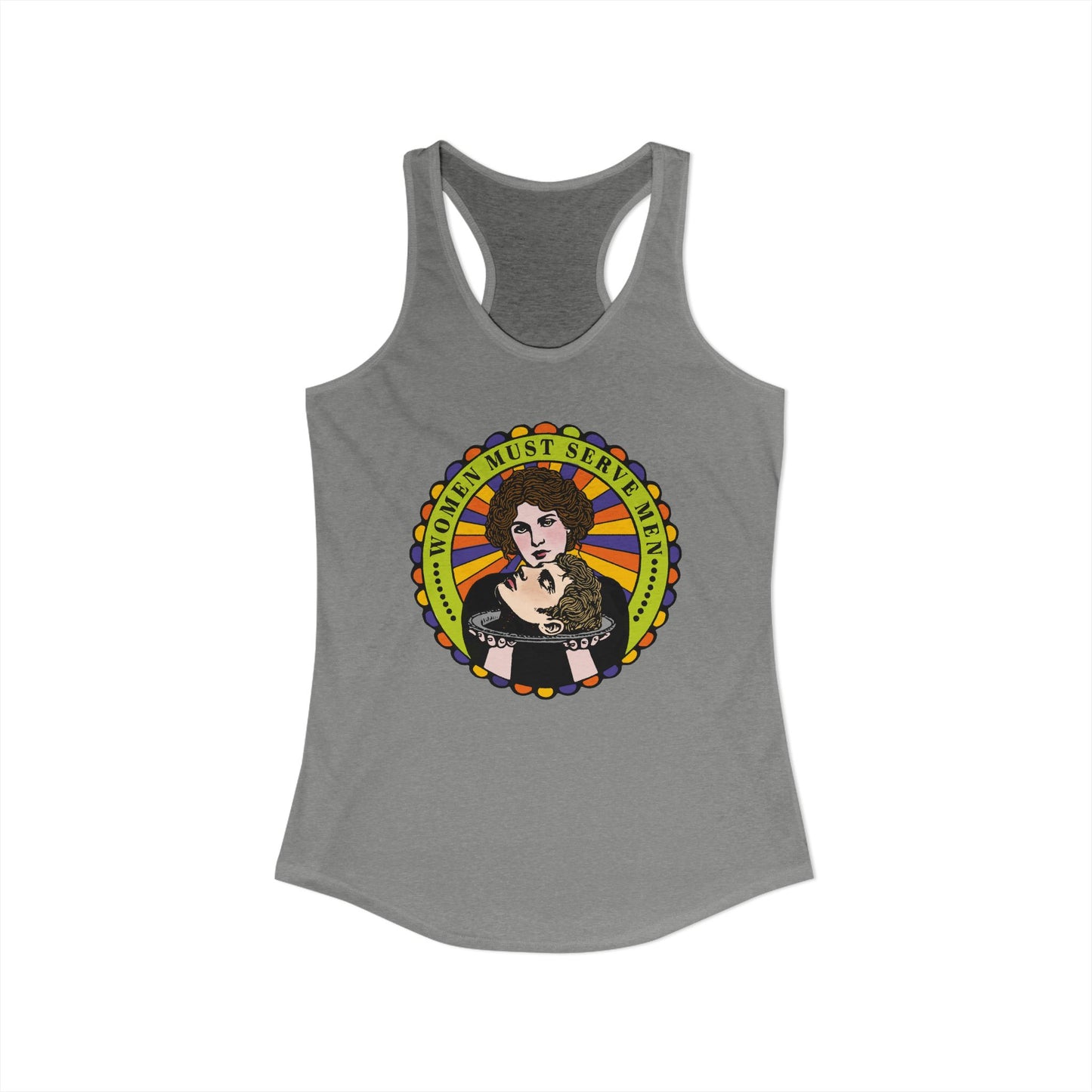 Women Must Serve Men : Women's Racerback Tank Top