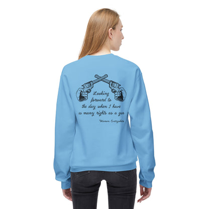As Many Rights as a Gun / Women's Rights : Unisex Double Sided Sweatshirt