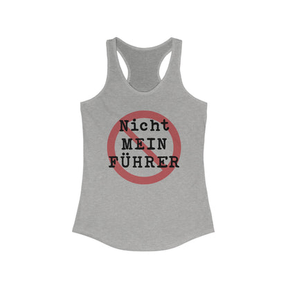 Nicht Mein Fuhrer / Cancel the King : Women's Racerback Tank Top