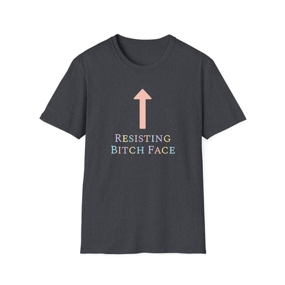 "Resisting Bitch Face" Unisex Softstyle T-shirt