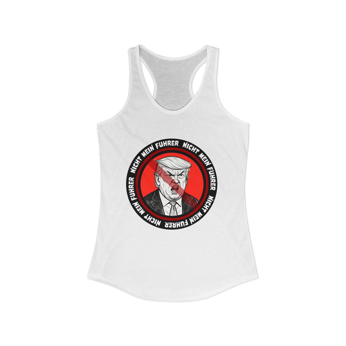 Nicht Mein Fuhrer : Women's Racerback Tank Top