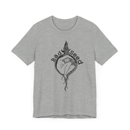 "Bad Seed" Unisex T-Shirt