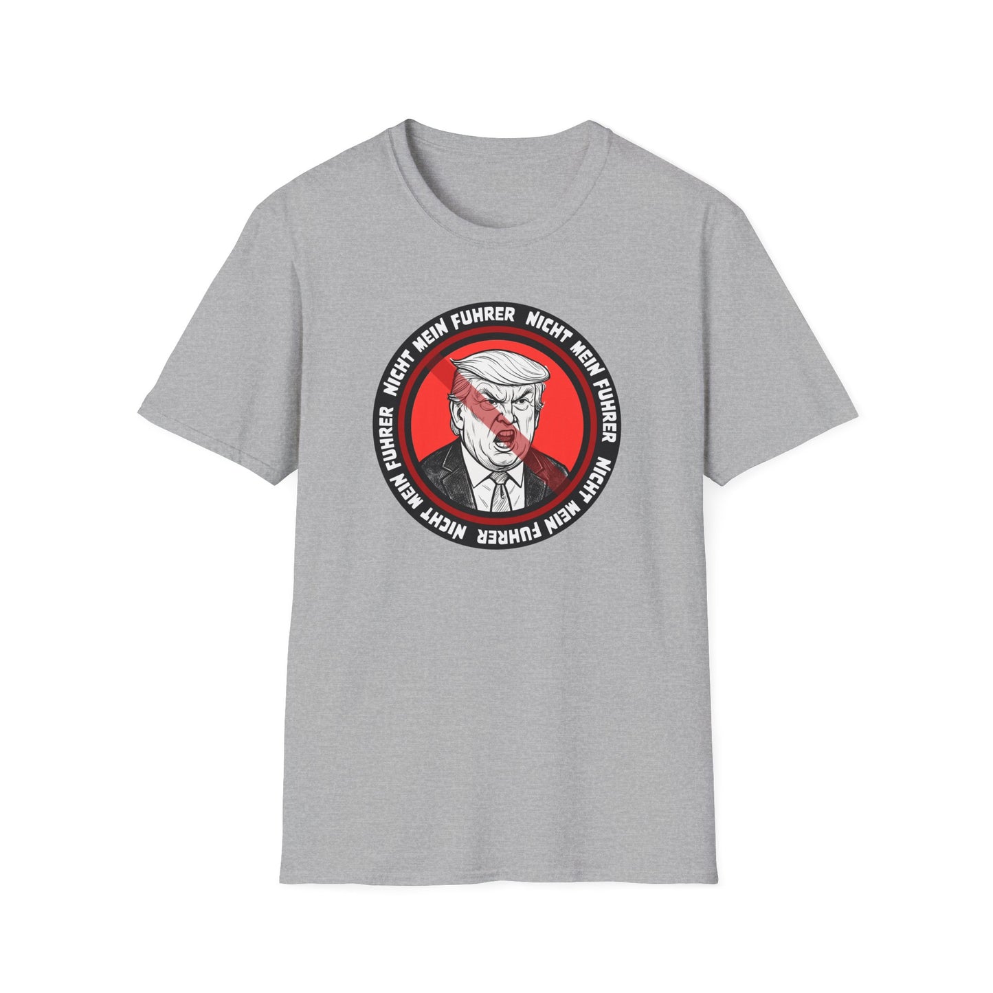 Nicht Mein Fuhrer : Unisex Softstyle Tshirt
