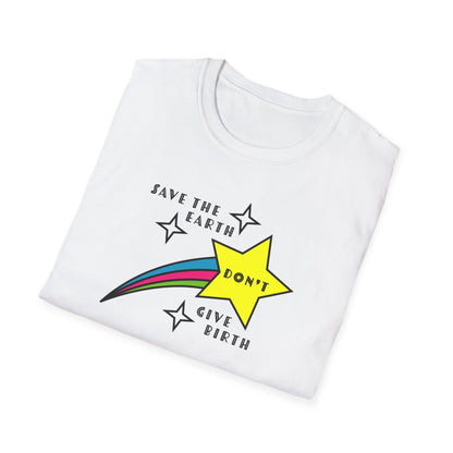 "Save the Earth" Anti-natalist Unisex Softstyle T-shirt