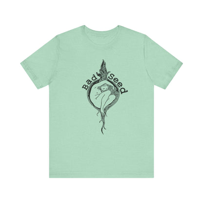 "Bad Seed" Unisex T-Shirt