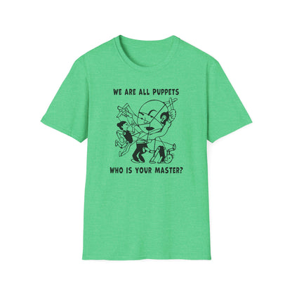 "We are all Puppets" Unisex Softstyle T-shirt