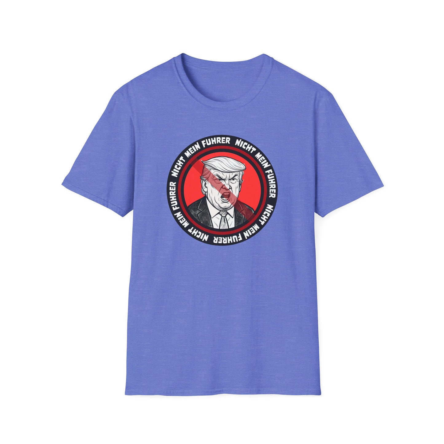 Nicht Mein Fuhrer Unisex Softstyle Tshirt