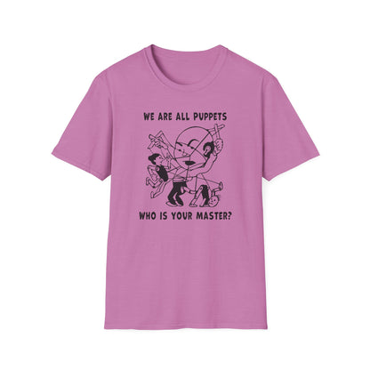 "We are all Puppets" Unisex Softstyle T-shirt