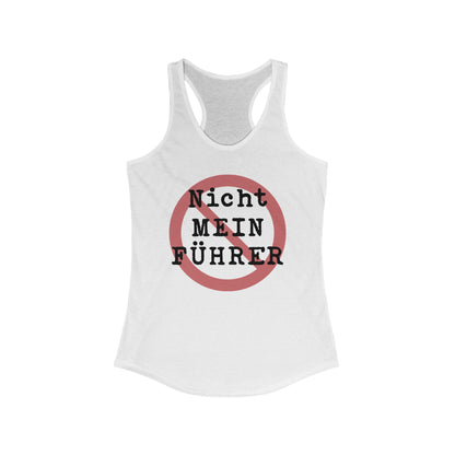Nicht Mein Fuhrer / Cancel the King : Women's Racerback Tank Top