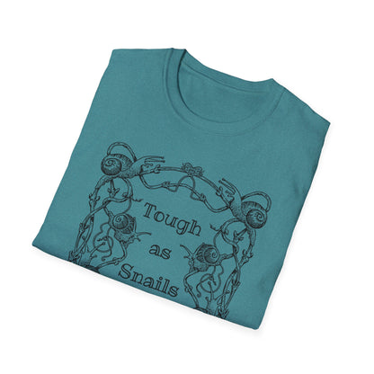 Tough as Snails : Unisex Softstyle T-Shirt