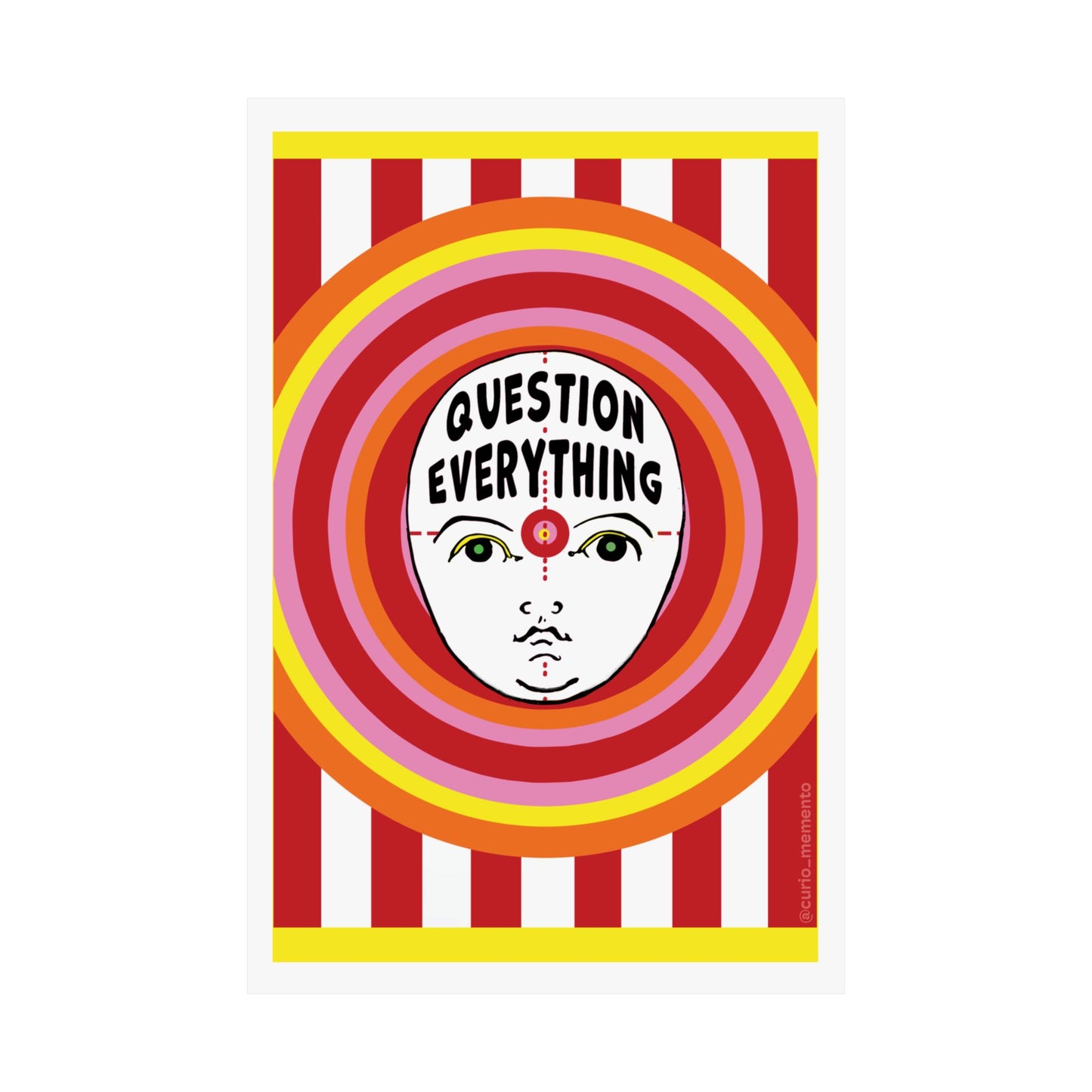 Question Everything Poster – 24x36 Matte Wall Art for Bold Thinkers