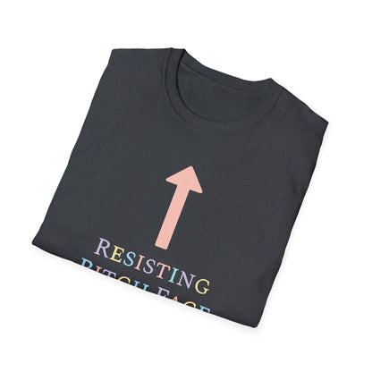 Resisting Bitch Face / Feminist : Unisex Softstyle T-shirt