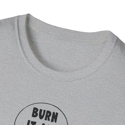 Burn it All Down / Symbolic Renewal : Unisex Softstyle T-shirt