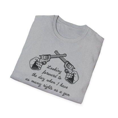 As Many Rights as a Gun : Unisex Softstyle T-shirt