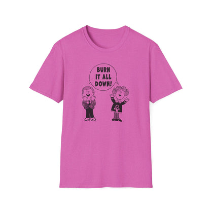 "Burn it All Down" Unisex Softstyle T-shirt