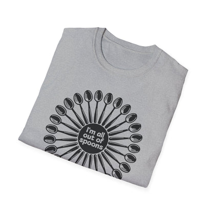 I'm all out of Spoons : Unisex Softstyle T-shirt