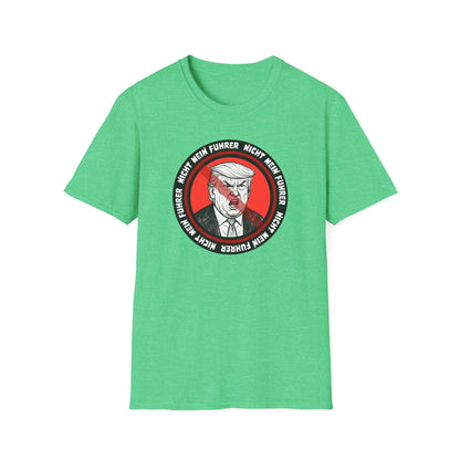Nicht Mein Fuhrer Unisex Softstyle Tshirt