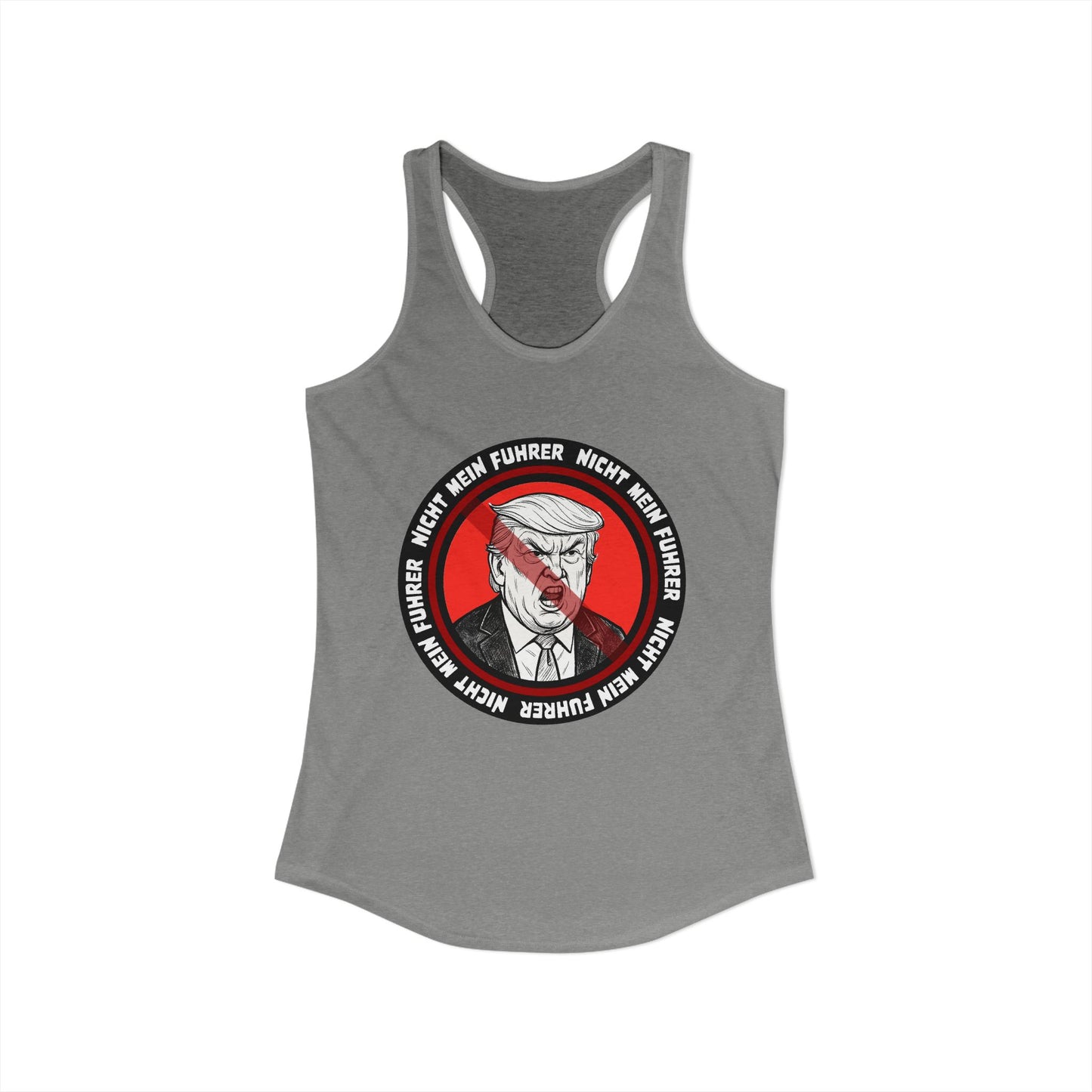 Nicht Mein Fuhrer : Women's Racerback Tank Top