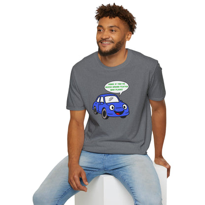Honk if You've Never Drunk-Texted War Plans! : Unisex Softstyle T-Shirt